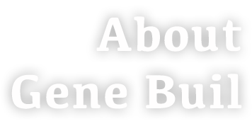 About Gene Buil